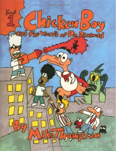 Cover for Mike Thompson · Chicken Boy and the Wrath of Dr. Dimwad (Paperback Book) (2012)