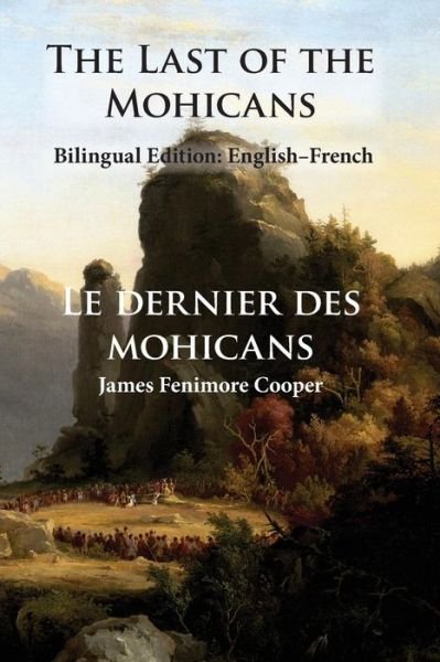 Cover for James Fenimore Cooper · The Last of the Mohicans: Bilingual Edition: English-french (Pocketbok) (2015)