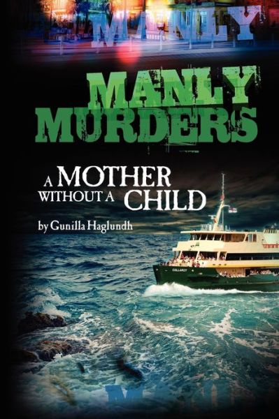 Cover for Gunilla Haglundh · A Mother without a Child: Manly Murders - Manly Murders (Paperback Book) (2013)