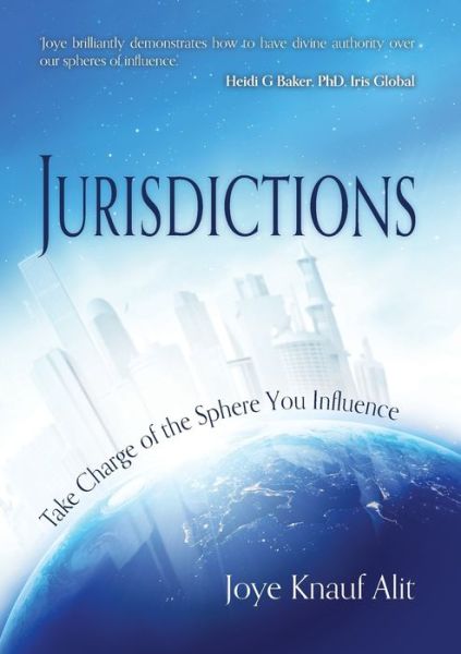 Cover for Joye Knauf Alit · Jurisdictions Take Charge of the Sphere You Influence (Paperback Book) (2016)