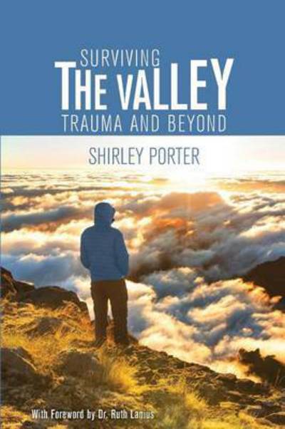 Cover for Shirley Porter · Surviving the Valley: Trauma and Beyond (Paperback Book) (2020)