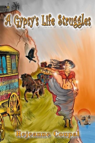 Cover for Rejeanne Coupal · Gypsy's Life Struggles (Bog) (2016)