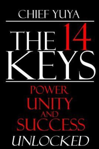 The 14 Keys - Yuya T Assaan-Anu - Books - Anu Publishing - 9780998096605 - August 14, 2016