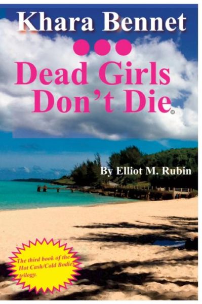 Cover for Elliot M Rubin · Dead Girls Don't Die (Paperback Book) (2017)