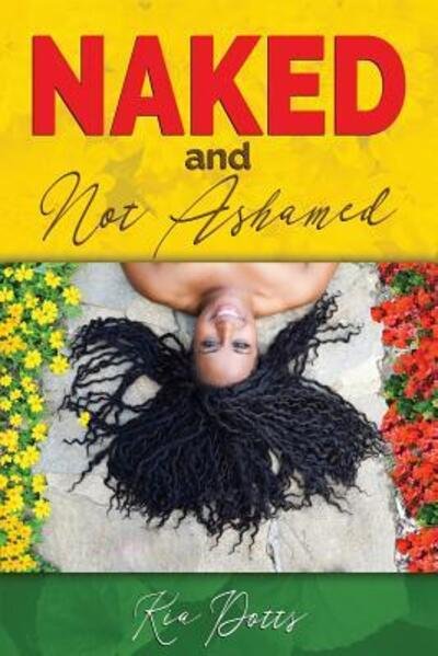 Cover for Kia Potts · Naked and Not Ashamed (Paperback Book) (2018)