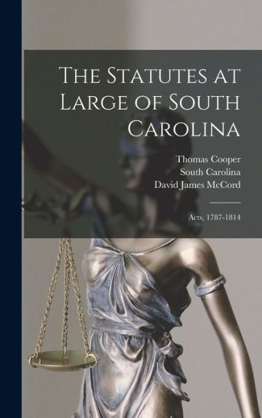 Cover for Thomas Cooper · Statutes at Large of South Carolina (Book) (2022)