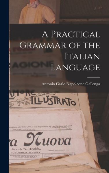 Cover for Antonio Carlo Napoleone Gallenga · Practical Grammar of the Italian Language (Book) (2022)