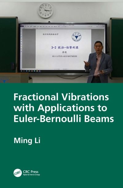 Cover for Ming Li · Fractional Vibrations with Applications to Euler-Bernoulli Beams (Hardcover Book) (2023)