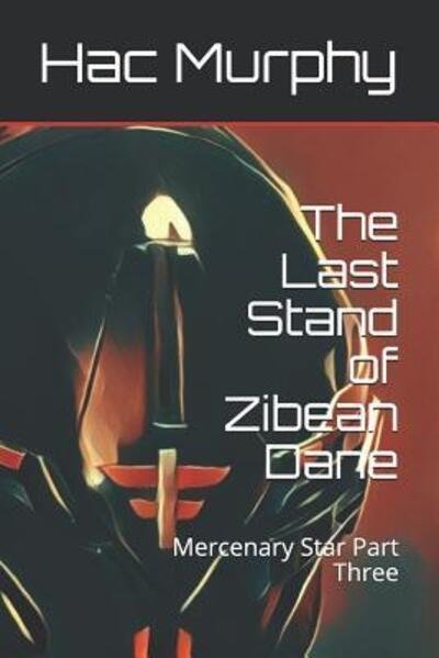 Cover for Hac Murphy · The Last Stand of Zibean Dane (Taschenbuch) (2019)