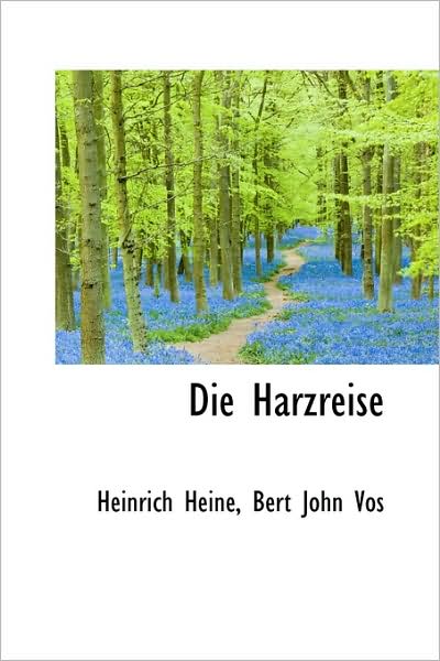 Cover for Heinrich Heine · Die Harzreise (Hardcover Book) (2009)