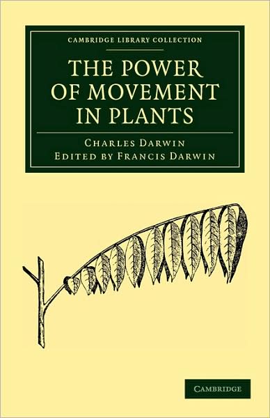 Cover for Charles Darwin · The Power of Movement in Plants - Cambridge Library Collection - Darwin, Evolution and Genetics (Paperback Bog) (2009)