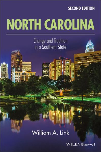 Cover for Link, William A. (University of Florida, USA) · North Carolina: Change and Tradition in a Southern State (Paperback Book) (2018)