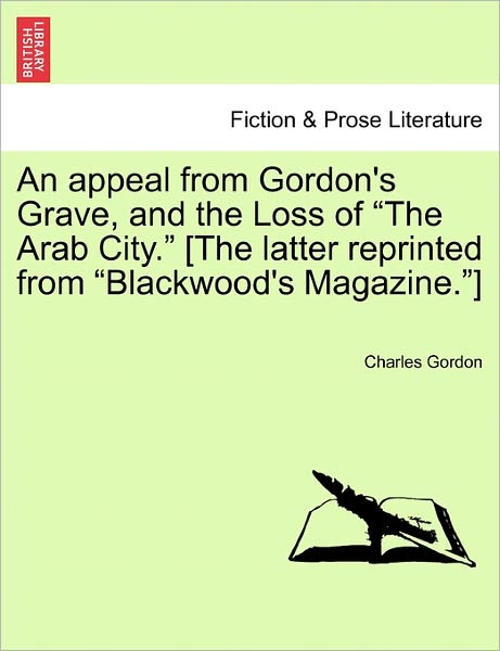 Cover for Charles Gordon · An Appeal from Gordon's Grave, and the Loss of (Paperback Book) (2011)