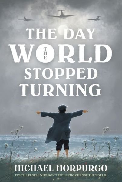 Cover for Michael Morpurgo · The Day the World Stopped Turning (Taschenbuch) (2020)