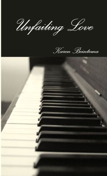 Cover for Karen Beintema · Unfailing Love (Book) (2012)