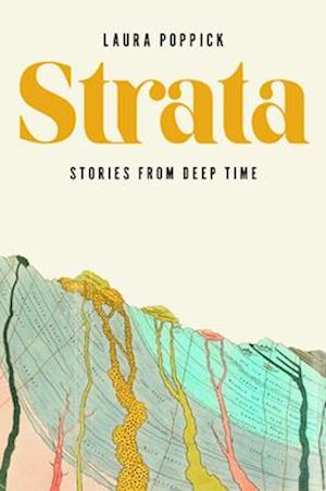 Cover for Laura Poppick · Strata: Stories from Deep Time (Hardcover Book) (2025)