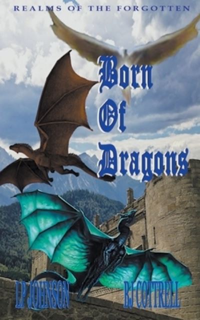 Cover for Lp Johnson · Born Of Dragons (Taschenbuch) (2021)