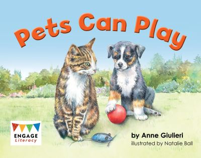 Cover for Anne Giulieri · Pets Can Play - Engage Literacy Red (Paperback Book) (2022)