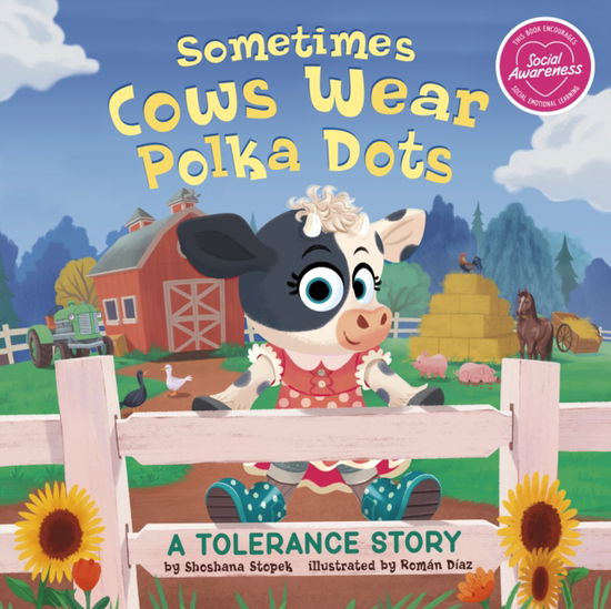 Cover for Shoshana Stopek · Sometimes Cows Wear Polka Dots: A Tolerance Story - My Spectacular Self (Paperback Book) (2022)