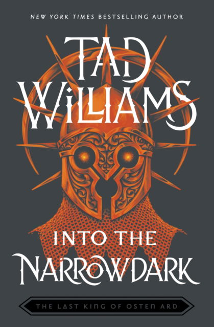 Cover for Tad Williams · Into the Narrowdark: Book Three of The Last King of Osten Ard - Last King of Osten Ard (Pocketbok) (2022)