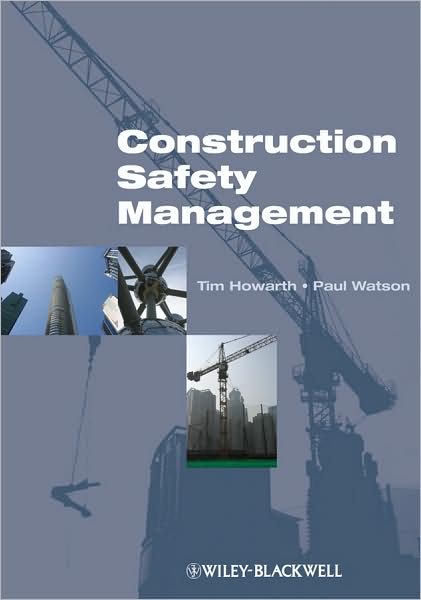 Cover for Howarth, Tim (University of Northumbria) · Construction Safety Management (Paperback Book) (2008)