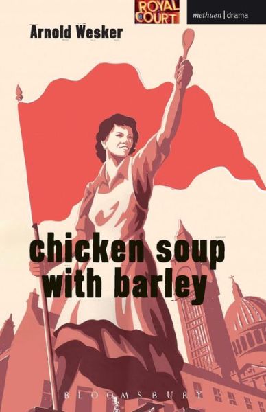 Cover for Arnold Wesker · Chicken Soup with Barley - Modern Plays (Paperback Book) (2011)