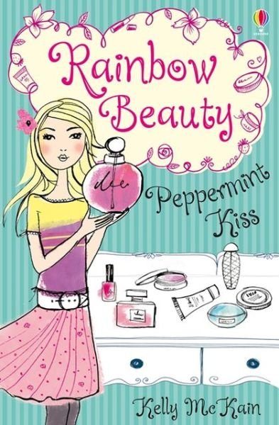 Peppermint Kiss - Rainbow Beauty - Kelly McKain - Bøger - Usborne Publishing Ltd - 9781409539605 - 1. februar 2013