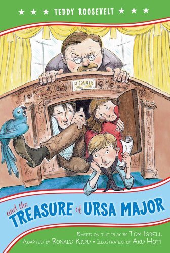 Cover for Kennedy Center  the · Teddy Roosevelt and the Treasure of Ursa Major (Kennedy Center Presents: Capital Kids) (Paperback Book) [Reprint edition] (2011)