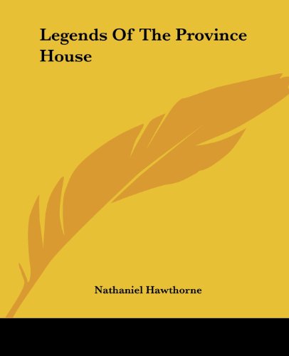 Cover for Nathaniel Hawthorne · Legends of the Province House (Paperback Book) (2004)