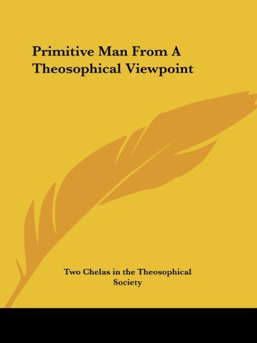 Cover for Two Chelas in the Theosophical Society · Primitive Man from a Theosophical Viewpoint (Paperback Bog) (2005)