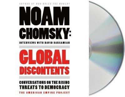 Global discontents conversations on the rising threats to democracy - Noam Chomsky - Musik -  - 9781427289605 - 5. Dezember 2017