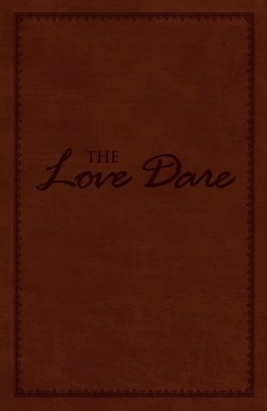 Cover for Alex Kendrick · The Love Dare, LeatherTouch (Leather Book) (2013)