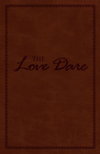 Cover for Alex Kendrick · The Love Dare, LeatherTouch (Læderbog) (2013)