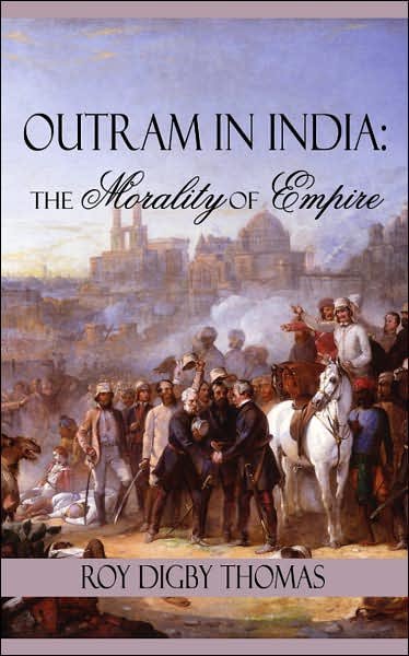 Cover for Roy Thomas · Outram in India: the Morality of Empire (Paperback Bog) (2007)
