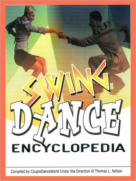 Cover for Tom Nelson · Swing Dance Encyclopedia (Pocketbok) (2008)
