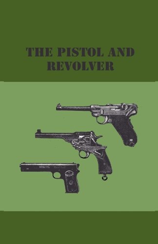 Cover for Anon. · The Pistol and Revolver (Hardcover Book) (2009)