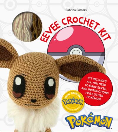 Cover for Somers, Sabrina (Author) · PokeMon Crochet Eevee Kit: Kit Includes Materials to Make Eevee and Instructions for 5 Other PokeMon (Buch) (2022)