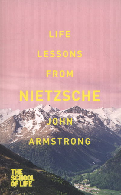 Cover for John Armstrong · Life Lessons from Nietzsche (Paperback Book) [Main Market Ed. edition] (2013)