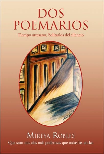 Cover for Mireya Robles · Dos Poemarios (Hardcover Book) [Spanish edition] (2010)