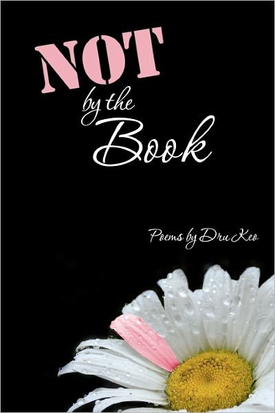 Cover for Dru Keo · Not by the Book (Paperback Bog) (2010)