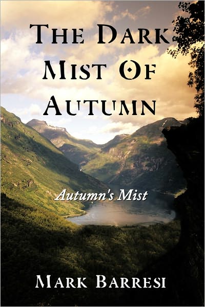 Cover for Mark Barresi · The Dark Mist of Autumn: Autumn's Mist (Hardcover Book) (2011)