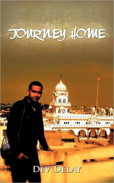 Cover for Dev Delay · Journey Home (Paperback Book) (2011)