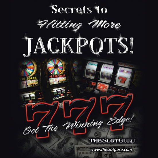 Cover for Theslotguru · The Secrets to Hitting More Jackpots (Paperback Bog) (2009)