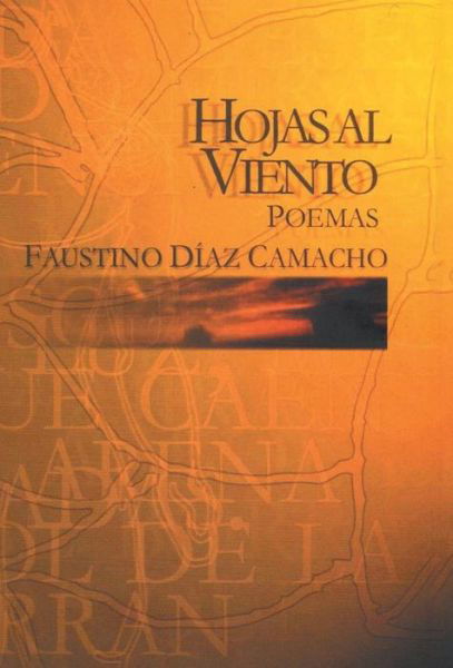 Cover for Faustino Diaz Camacho · Hojas Al Viento (Hardcover Book) (2014)