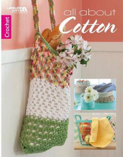 Cover for Leisure Arts · All About Cotton (Paperback Book) (2017)