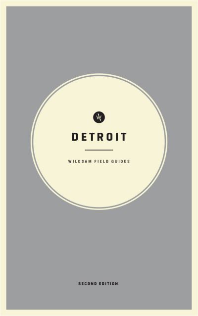 Cover for Kara Schutter · Wildsam Field Guides: Detroit (Paperback Book) (2021)