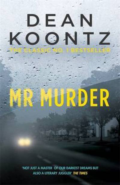 Cover for Dean Koontz · Mr Murder: A brilliant thriller of heart-stopping suspense (Paperback Bog) (2016)