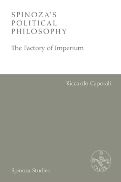 Cover for Riccardo Caporali · Spinoza'S Political Philosophy - Spinoza Studies (Paperback Book) (2023)