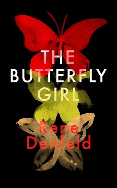 Cover for Rene Denfeld · The Butterfly Girl (Hardcover Book) (2019)