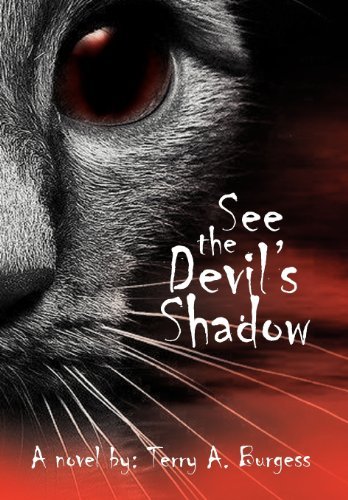 Cover for Terry A. Burgess · See the Devil's Shadow: Uncommon Senses No. 5 (Inbunden Bok) (2012)